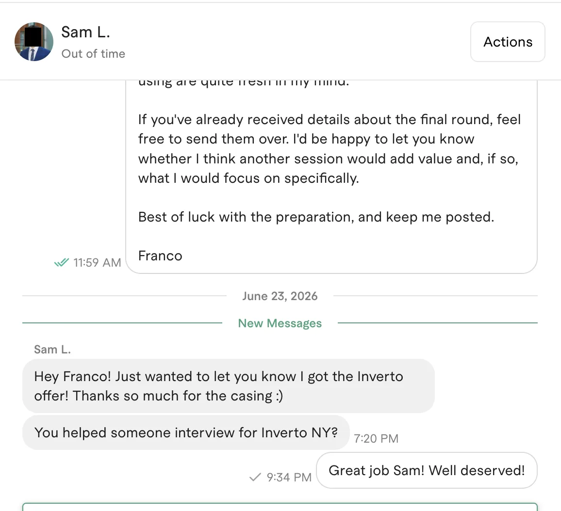 Message from Sam: Chat message S Sam to Franco Jun 2026 Hey Franco! Just wanted to let you know I got the Inverto offer! Thanks so much for the casing :)
